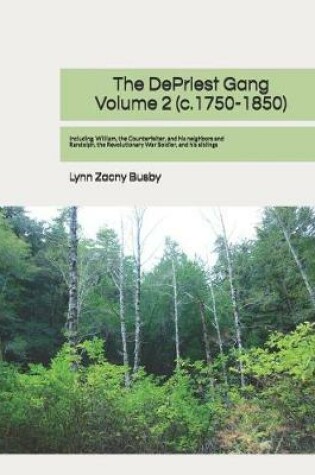 Cover of The DePriest Gang, Volume 2 (c. 1750-1850)