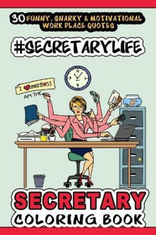 Cover of # Secretary Life - SECRETARY COLORING BOOK