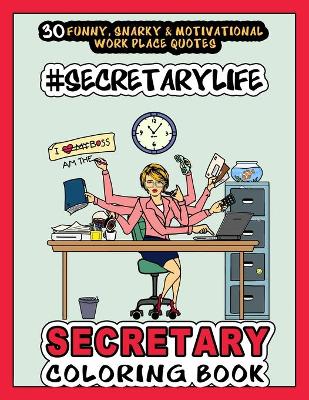 Cover of # Secretary Life - SECRETARY COLORING BOOK