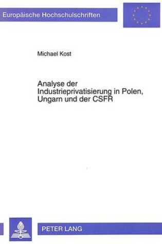 Cover of Analyse Der Industrieprivatisierung in Polen, Ungarn Und Der Csfr