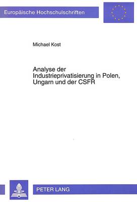 Cover of Analyse Der Industrieprivatisierung in Polen, Ungarn Und Der Csfr
