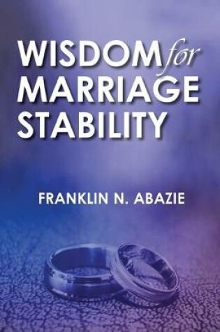 Cover of Wisdom for Marriage Stabilty