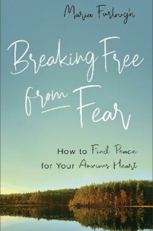 Cover of Breaking Free from Fear