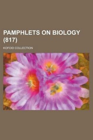 Cover of Pamphlets on Biology; Kofoid Collection (817 )