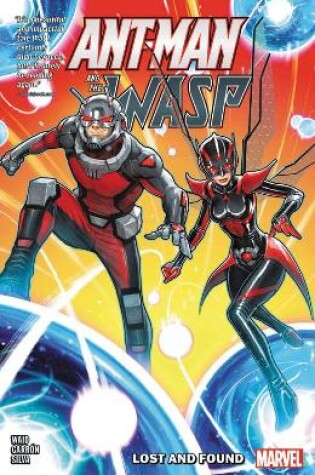 Cover of Ant-man And The Wasp: Lost And Found