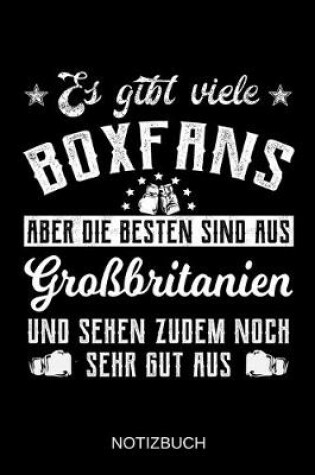 Cover of Es gibt viele Boxfans aber die besten sind aus Großbritanien und sehen zudem noch sehr gut aus