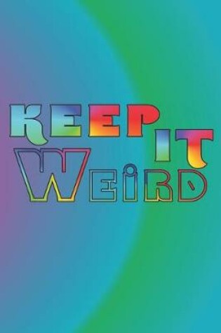 Cover of Keep It Weird