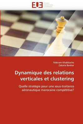 Book cover for Dynamique Des Relations Verticales Et Clustering