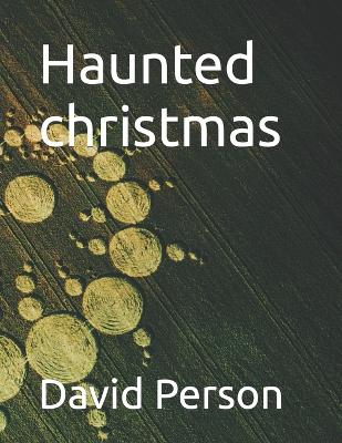 Book cover for Haunted christmas