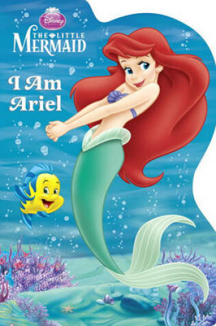 Cover of The Little Mermaid: I Am Ariel