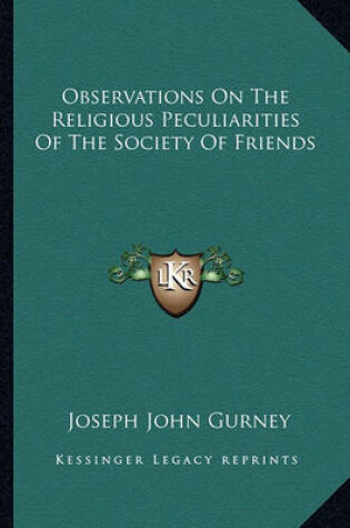 Cover of Observations on the Religious Peculiarities of the Society of Friends