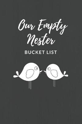 Book cover for Our Empty Nester Bucket List