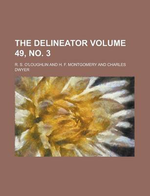 Book cover for The Delineator Volume 49, No. 3