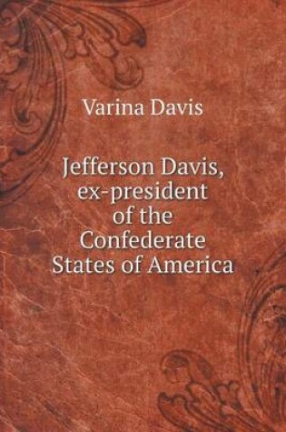 Cover of Jefferson Davis, ex-president of the Confederate States of America