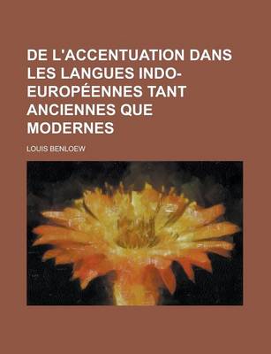 Book cover for de L'Accentuation Dans Les Langues Indo-Europeennes Tant Anciennes Que Modernes