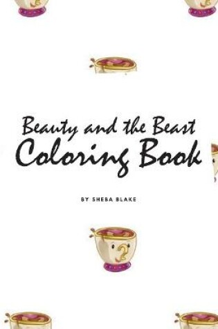 Cover of Beauty and the Beast Coloring Book for Children (8.5x8.5 Coloring Book / Activity Book)