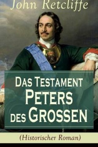 Cover of Das Testament Peters des Gro�en (Historischer Roman)