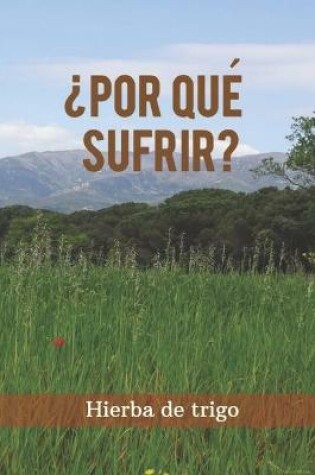 Cover of ¿Por qué sufrir?