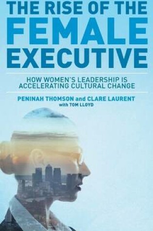 Cover of The Rise of the Female Executive