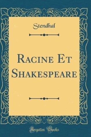 Cover of Racine Et Shakespeare (Classic Reprint)