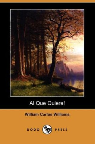 Cover of Al Que Quiere! (Dodo Press)