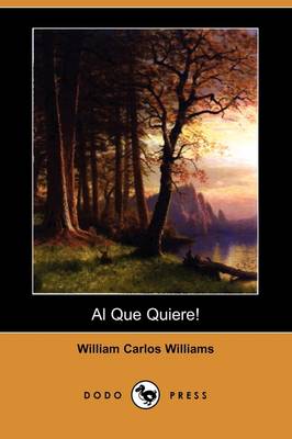 Book cover for Al Que Quiere! (Dodo Press)