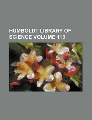 Book cover for Humboldt Library of Science Volume 113