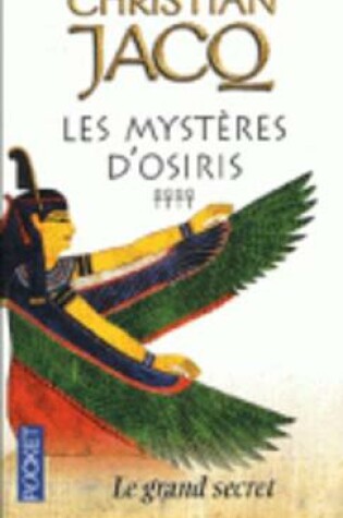 Cover of Les Mysteres D'Osiris 4/Le Grand Secret