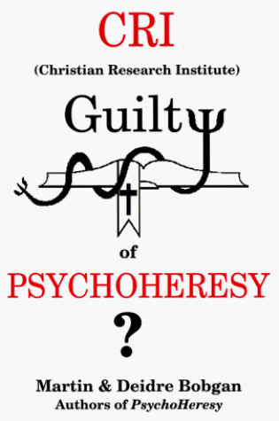 Cover of CRI Guilty of Psychoheresy?