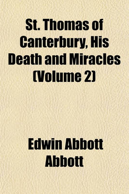 Book cover for St. Thomas of Canterbury, His Death and Miracles (Volume 2)