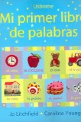 Cover of Mi Primer Libro de Palabras (First Picture Word Book)