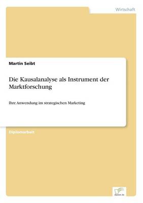 Book cover for Die Kausalanalyse als Instrument der Marktforschung