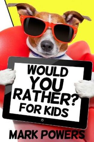 Cover of Would You Rather for Kids