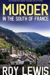 Book cover for MURDER IN THE SOUTH OF FRANCE an addictive crime mystery full of twists