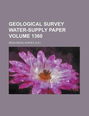 Book cover for Geological Survey Water-Supply Paper Volume 1360