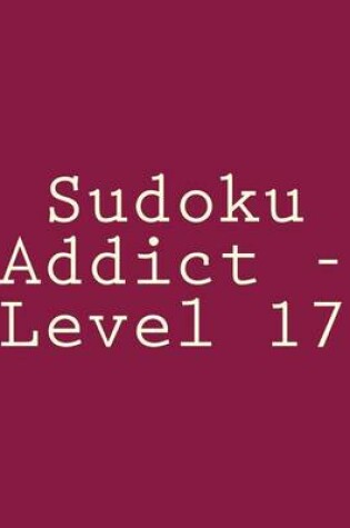 Cover of Sudoku Addict - Level 17