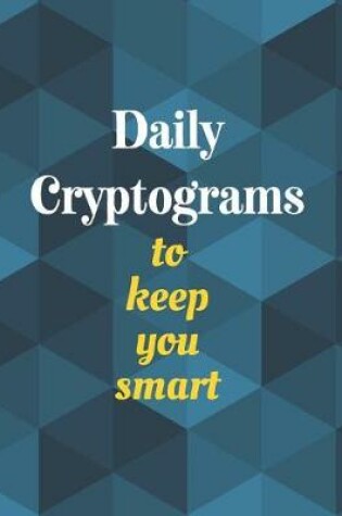 Cover of Daily Cryptograms to Keep You Smart