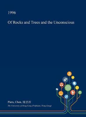 Book cover for Of Rocks and Trees and the Unconscious