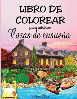 Book cover for Libro de Colorear Para Adultos - Casas de Ensue