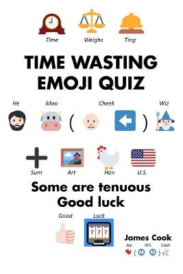 Book cover for Time Wasting Emoji Quizzes