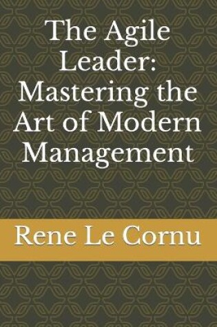 Cover of The Agile Leader