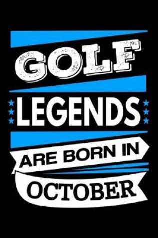 Cover of Golf Legends Are Born In October Journal