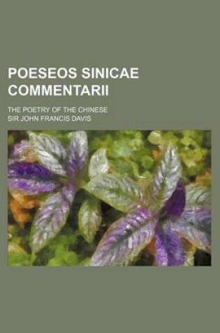 Cover of Poeseos Sinicae Commentarii; The Poetry of the Chinese