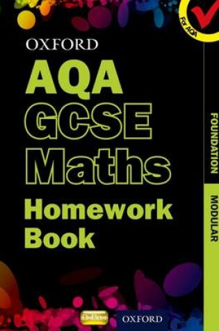 Cover of Oxford GCSE Maths for AQA: Foundation Homework Book