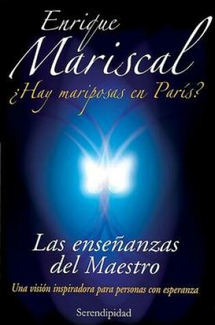 Cover of Las Ensenanzas del Maestro. Hay Mariposas En Paris?