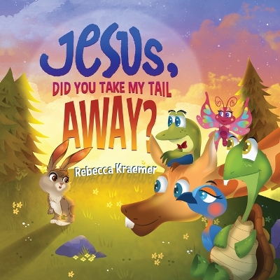 Book cover for Jesus, Did You Take My Tail Away?