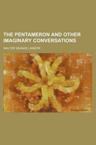 Cover of The Pentameron and Other Imaginary Conversations