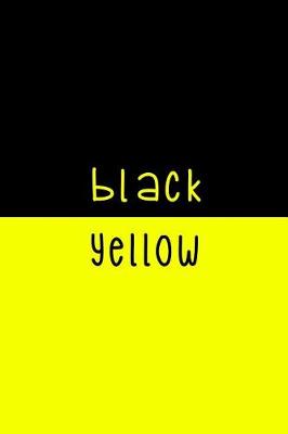 Book cover for Black. Yellow.