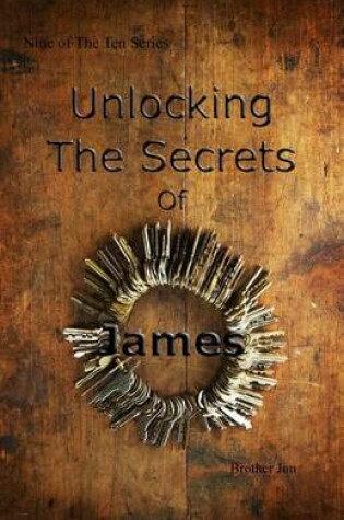 Cover of Unlocking the Secrets of James