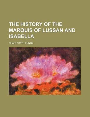 Book cover for The History of the Marquis of Lussan and Isabella